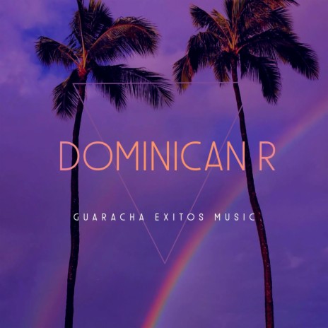 DOMINICAN R ft. Dj Andres Galvis | Boomplay Music