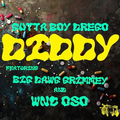 Diddy ft. Big Dawg Grimmey & Wnc Oso | Boomplay Music