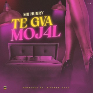 TE GVA MOJ4L lyrics | Boomplay Music