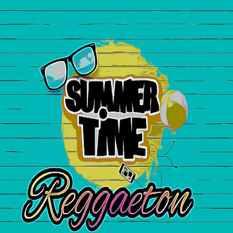 Summertime Reggaeton | Boomplay Music