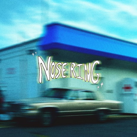 Nose Ring ft. Sawyer | Boomplay Music
