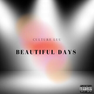 Beautiful Days lyrics | Boomplay Music