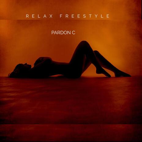 RELAX (FREESTYLE) | Boomplay Music