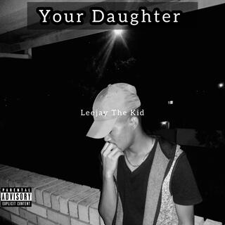 Your Daughter