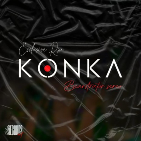 Konka ft. Bearstrator sereo | Boomplay Music
