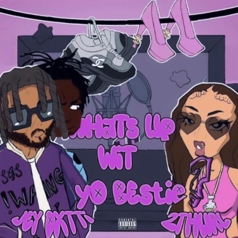 What's Up Wit Yo Bestie? ft. 2thurl | Boomplay Music