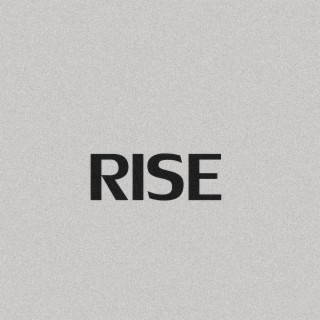 Rise