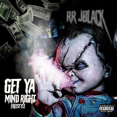 Get Ya Mind Right Freestyle | Boomplay Music