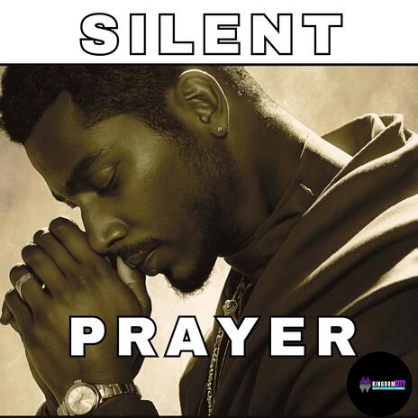 Silent Prayer | Boomplay Music