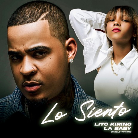 Lo Siento ft. Lito Kirino | Boomplay Music