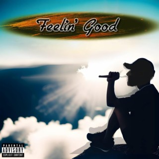 Feelin' Good lyrics | Boomplay Music