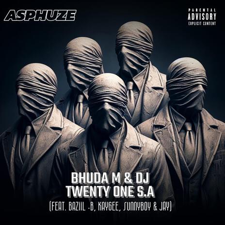 As'phuze ft. DJ Twenty One S.A, Baziil - B, KayGee, JAY & SunnyBoy | Boomplay Music