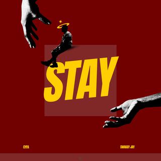 stay ft. Swaggy Jay lyrics | Boomplay Music