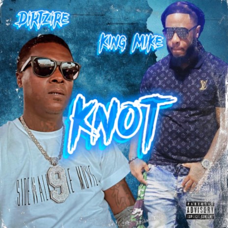 Knot 9 ft. Dirtzire | Boomplay Music