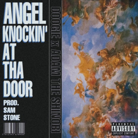 ANGEL KNOCKIN' AT THA DOOR ft. Adam the Shinobi | Boomplay Music