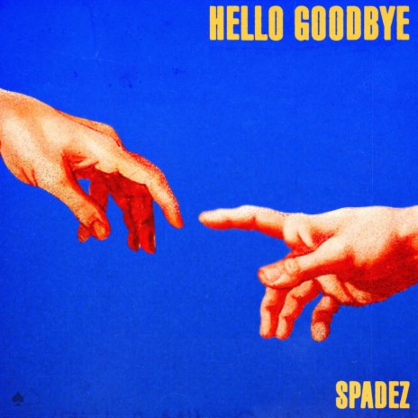 Hello Goodbye | Boomplay Music