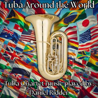 Around the World - Euphonium, Horn and Tuba Music