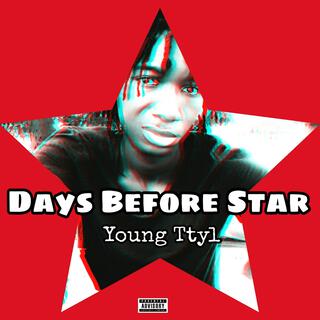 Days Before Star