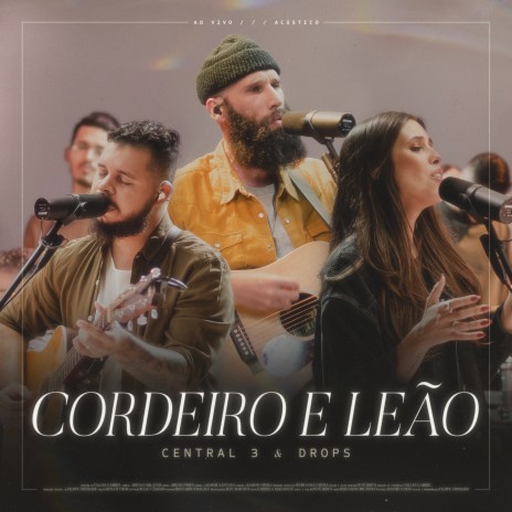 Cordeiro e Leão (Ao Vivo) ft. Pevê Brito & Drops INA