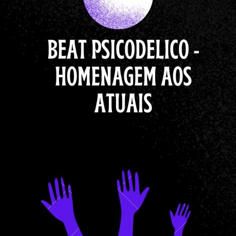 BEAT PSICODELICO - HOMENAGEM AOS ATUAIS ft. DJ VS ORIGINAL | Boomplay Music