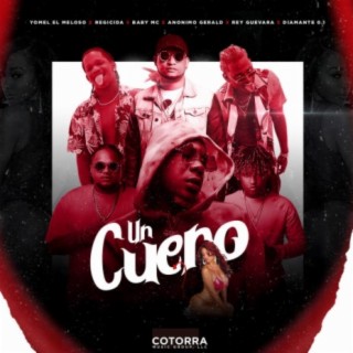UN CUERO (feat. Regicida, El Rey Guevara & Diamante 0.1)