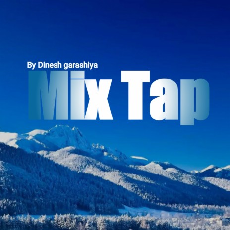 Mix Tap | Boomplay Music