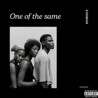 One of the Same lyrics | Boomplay Music