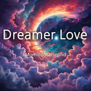 Dreamer Love