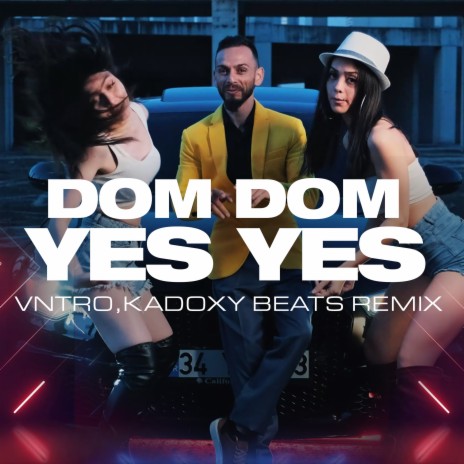 Dom Dom Yes Yes Remix MP3 Song Download