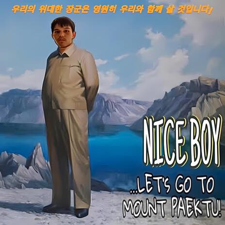 LET'S GO TO MOUNT PAEKTU | Boomplay Music