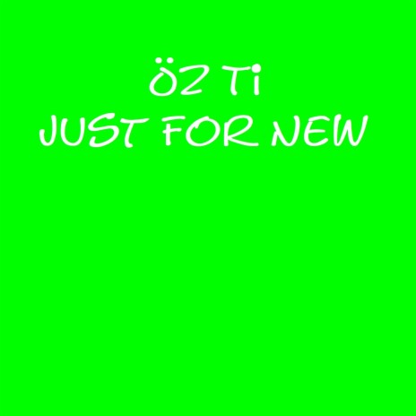 Just for New (Second Mix) | Boomplay Music