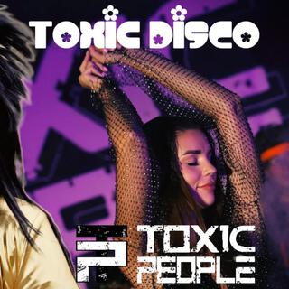 Toxic Disco