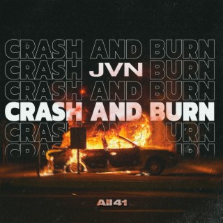 Crash & Burn  Boomplay Music