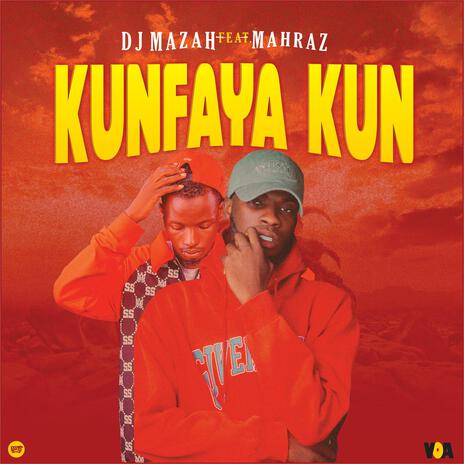 Kunfaya Kun ft. Mahraz No.1 | Boomplay Music