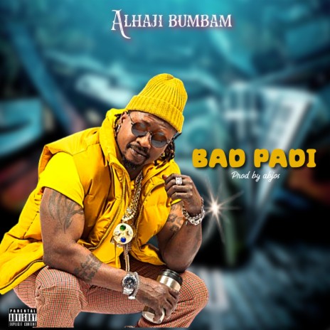 Bad Padi | Boomplay Music