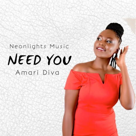 Need You ft. Amari Diva | Boomplay Music
