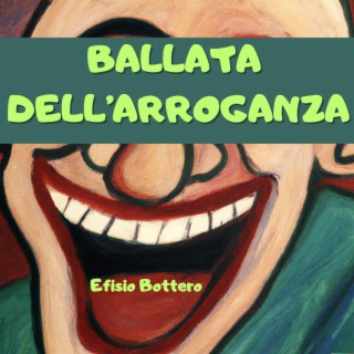 Ballata dell'arroganza lyrics | Boomplay Music