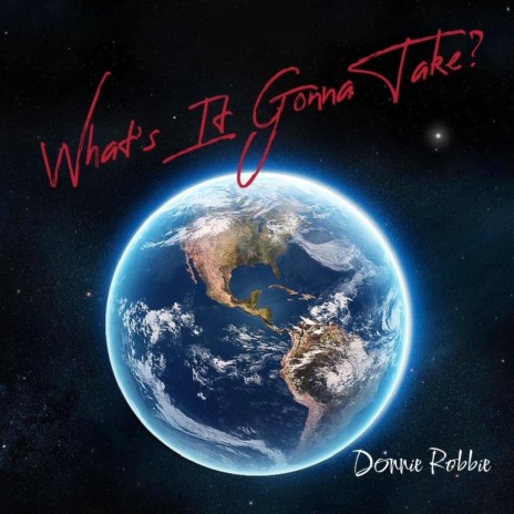 What's It Gonna Take? | Boomplay Music