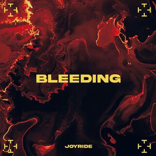 BLEEDING lyrics | Boomplay Music