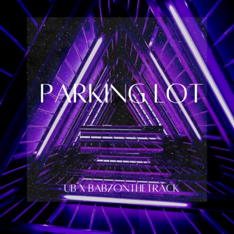 Parking Lot (Hiphop) ft. Babzonthetrack | Boomplay Music