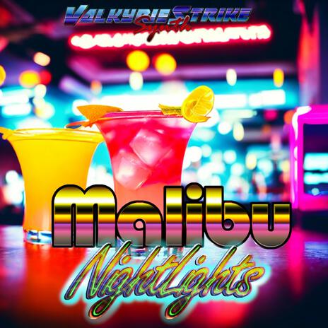 Malibu Nightlights | Boomplay Music