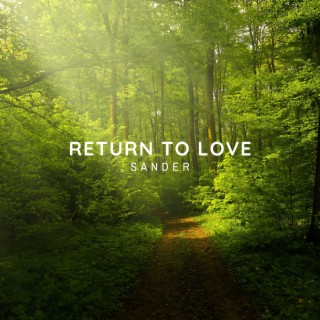 Return to love ft. Reuben Lowe lyrics | Boomplay Music