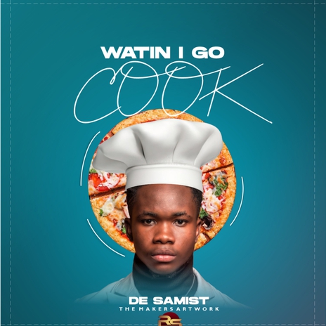 Watin I Go Cook | Boomplay Music