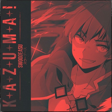 KAZUMA! | Boomplay Music