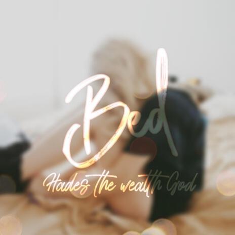 Hades (Bed) | Boomplay Music