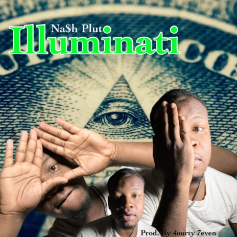 Illuminati ft. 4ourty.7even | Boomplay Music
