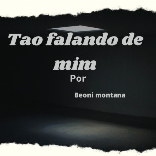 tao falando de mim