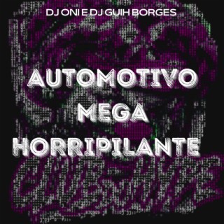 AUTOMOTIVO MEGA HORRIPILANTE