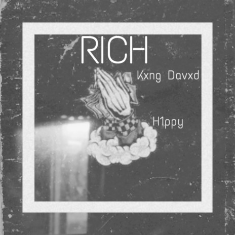 Rich ft. H1ppy | Boomplay Music