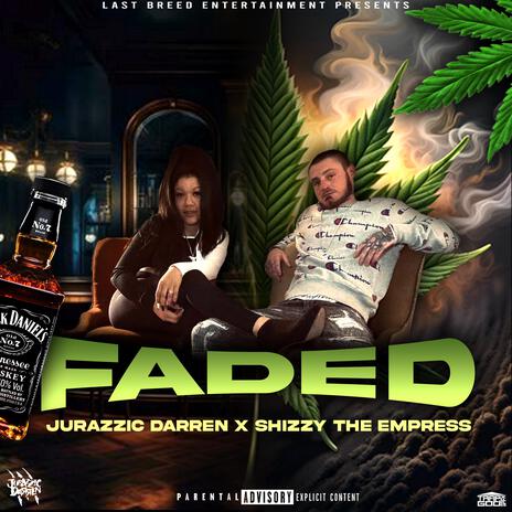 Faded ft. Shizzy The Empress | Boomplay Music